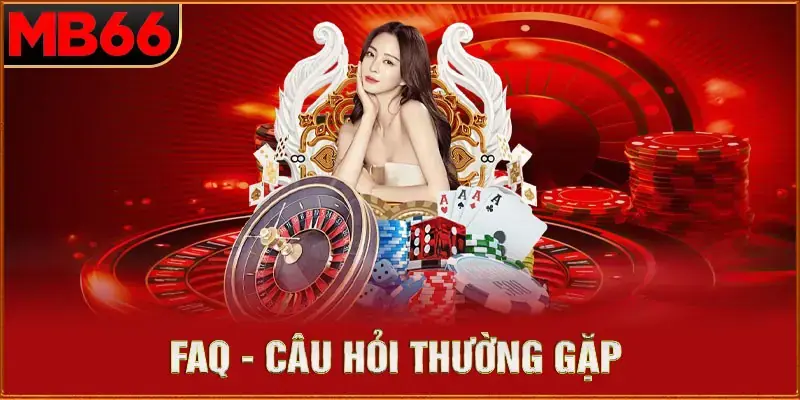 Những câu hỏi liên quan đến nhà cái MB66