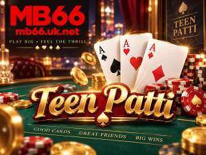Chi tiết về teen patti tại nhà cái Mb66